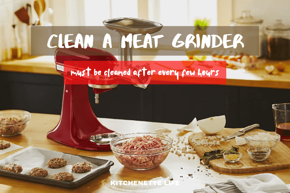 How To Clean A Meat Grinder
