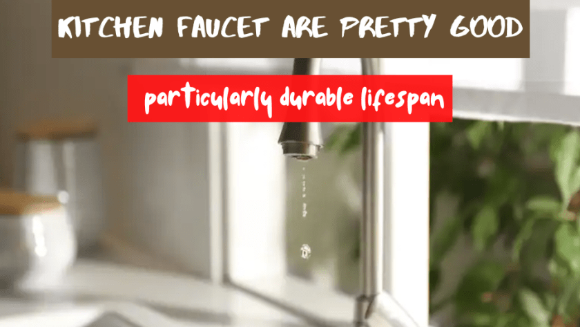 How Long Does A Kitchen Faucet Last