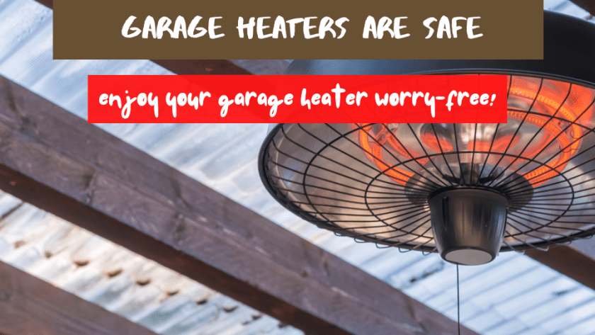 Are Garage Heaters Safe